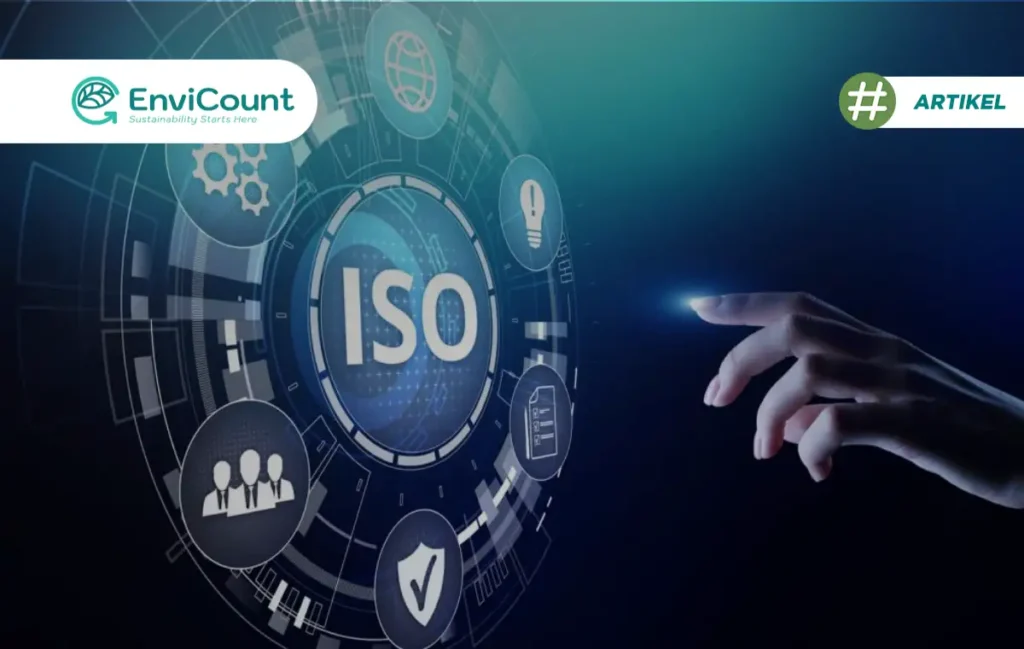 ISO 14064: 3 Komponen, Manfaat dan Langkah Implementasi - Envicount