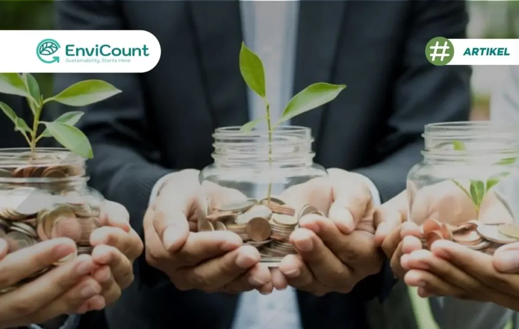 Sustainable Finance: Konsep, 3 Pilar Utama dan Manfaatnya - Envicount